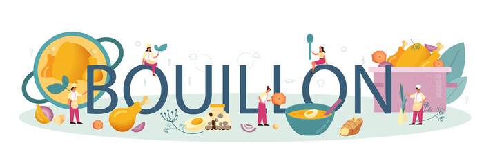 Bouillon typographic header. Tasty meal and ready dish. Chicken