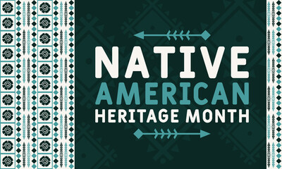 National Native American Heritage Month is an annual designation observed in November. Poster, card, banner, background design. 