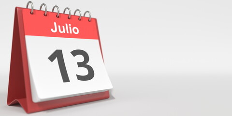 July 13 date written in Spanish on the flip calendar, 3d rendering