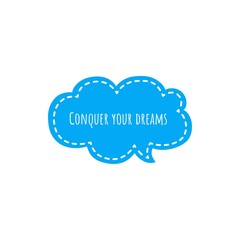 ''Conquer your dreams'' / Motivational Word Quote  Lettering Illustration