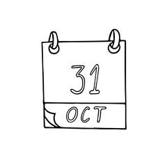 calendar hand drawn in doodle style. October 31. Halloween, International Black Sea Day, World Cities, Saving, date. icon, sticker, element, design. planning, business holiday