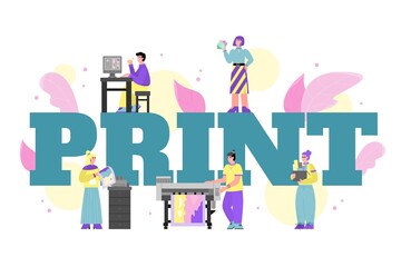 Concept of industrial print production or advertising agency. Employees of the printing house and printing equipment near a huge inscription Print. Vector isolated illustration.
