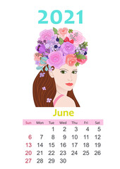 Calendar for 2021 June. beautiful girl with fancy blossom hairst