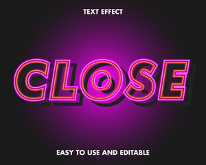 Neon Close Text Effect. Easy to Use and Editable. Premium Vector Illustration