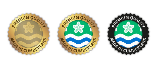 Set of 3 "Made in Cumberland" vector icons. Illustration with transparent background. County flag encircled with gold/black stamp. Sticker/logo for product/website.	