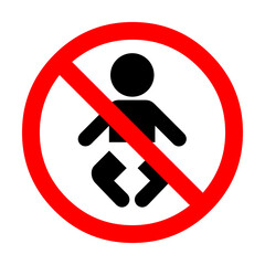 No baby allowed sign