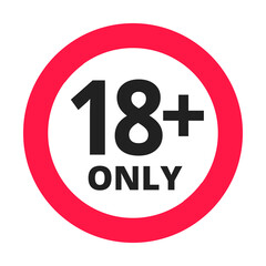 Only18 forbidden round icon sign vector illustration. Eighteen or older persons adult content 18 plus only rating isolated on white background.