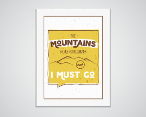 Outdoor inspiration A4 frame. Motivation mountain poster quote template. Winter or summer explorer flyer. Mountain calling adventure elements. vintage design. Travel typographic design