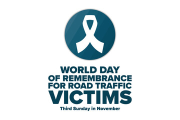 World Day of Remembrance for Road Traffic Victims. Third Sunday in November. Holiday concept. Template for background, banner, card, poster with text inscription. Vector EPS10 illustration.