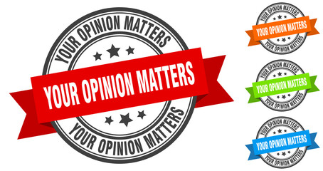 your opinion matters stamp. round band sign set. label