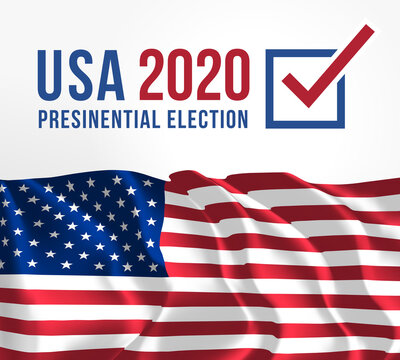 US Presidential Election 2020. US election poster with text title, check box, check mark symbol and large waving flag