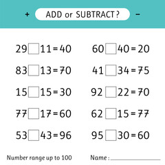 Add or subtract. Number range up to 100. Worksheet for kids. Addition and subtraction. Mathematical exercises