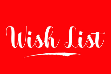 Wish Lis Bold Calligraphy Text White Color Text On Red Background