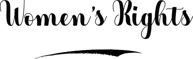 Women’s Rights Bold Calligraphy Text Black Color Text On White Background