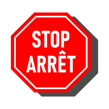 Stop Arret Bilingual English-French Red Sign with an Octagonal Shape Icon and Shadow. Vector Image.