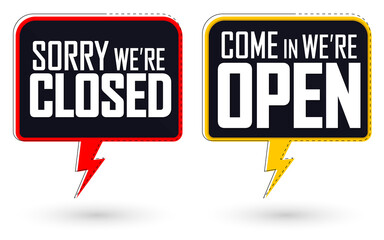 Come in we are open and sorry we are closed, banners design template, vector illustration