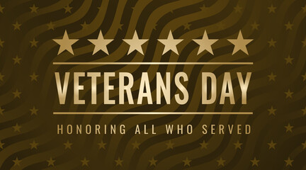 Veterans Day. Honoring All Who Served. November 11th. Usa veterans day celebration. American national holiday. Creative vintage card with gold stars and wave stripes in military style.