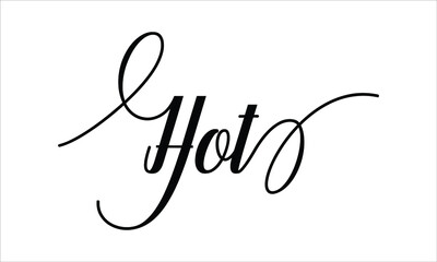 Hot Script Typography Cursive Calligraphy Black text lettering Cursive and phrases isolated on the White background for titles, words and sayings