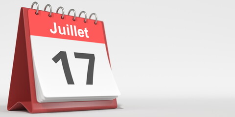 July 17 date written in French on the flip calendar page, 3d rendering