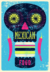 Mexican Food typographical vintage style grunge poster design with skull and chilli. Retro vector illustration.