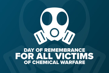 Day of Remembrance for All Victims of Chemical Warfare. Holiday concept. Template for background, banner, card, poster with text inscription. Vector EPS10 illustration.