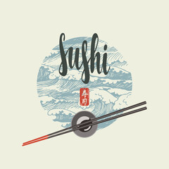 Banner, menu or label with the inscription Sushi and chopsticks on a bowl with soy sauce on the background of hand-drawn sea waves. Vector illustration with hieroglyph Sushi. Japanese cuisine