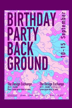 Poster or invitation. Birthday party. Colored painted backgrounds in doodle and cartoon style. Vector illustration. A4 