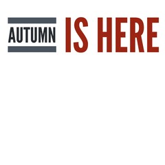 Image with a text "Autumn is here"