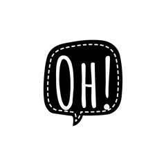 ''Oh''  Word Illustration / Sign / Lettering / To print / For Design Development