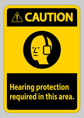 Fototapeta premium Caution PPE Sign Hearing Protection Required In This Area with Symbol