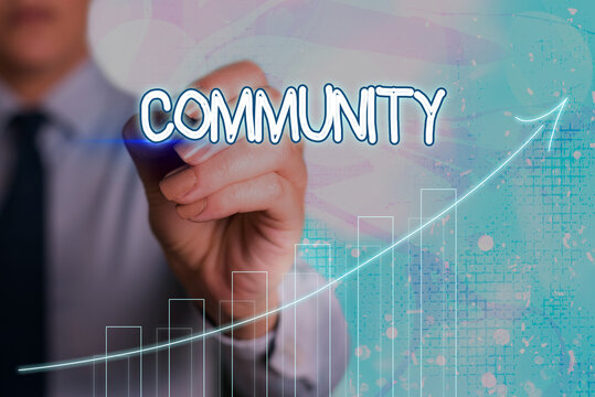 Conceptual hand writing showing Community. Concept meaning group of showing with a common characteristics living together Arrow symbol going upward showing significant achievement