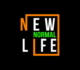 New Normal Life Typography T-shirt Design