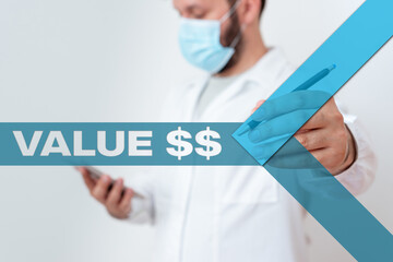 Text sign showing Value Dolar. Business photo showcasing the worth of the process id of the...
