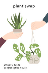 Plant swap, indoor plants exchange. Flyer for swap party. Houseplants market. Hands holding potted flowers. Ecological lifestyle. Vector flat cartoon illustration - obrazy, fototapety, plakaty