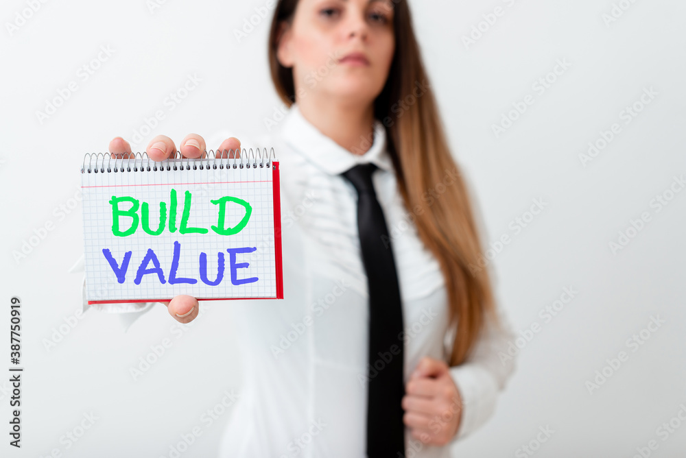 Poster text sign showing build value. business photo text efficient enough way that it will generate profit