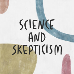 Science and skepticism. Hand drawn image for creative design of banners, cards, wallpapers, posters, prints and other design projects. Modern artistic style. 