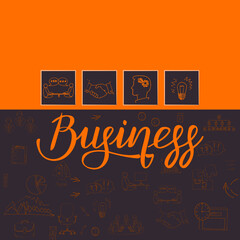 Background of business icons in Doodle style. Vector template of a leaflet, flyer or banner on the topic of collaboration, goal achievement, meetings, business ideas with the title lettering.