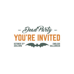 Happy Halloween 2016 dead party invitation label. Typography insignia for celebration holiday. Retro badge, logo. For web projects, tee design, t shirt print and other identity. illustration.