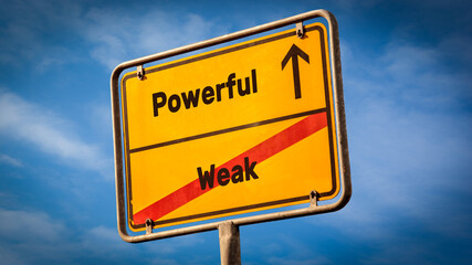 Street Sign to Powerful versus Weak