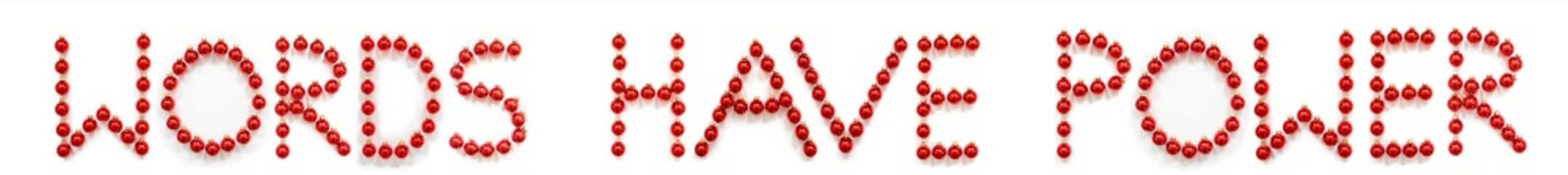 Red Christmas Ball Ornament Building English Word Words Have Power. Festive Christmas Decoration. White Isolated Background