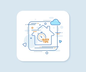 Quick tips line icon. Abstract vector button. Helpful tricks sign. Tutorials with timer symbol. Quick tips line icon. Home concept badge. Vector