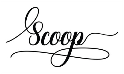 Scoop Script Typography Cursive text lettering Cursive and phrases isolated on the White background for titles, words and sayings
