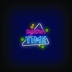 Together Time Neon Signs Style Text Vector