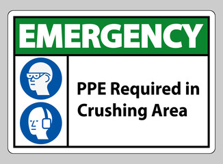 Emergency Sign PPE Required In Crushing Area Isolate on White Background