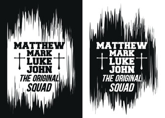 Matthew Mark Luke John, the original squad-Christian cross with Bible verse, Christian Runner Bible Verse Women's t-shirt Design, Bible quote, Inspirational Motivational Quote