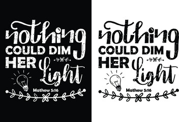 Nothing could dim her light-Christian cross with Bible verse, Christian Runner Bible Verse Women's t-shirt Design, Bible quote, Inspirational Motivational Quote