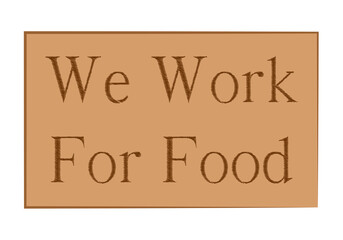 Cartón marrón escrito con nosotros trabajamos por comida.