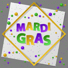 Poster with green, yellow and violet dust, confetti, balls and frame. Vector illustration. Paper mask and lettering Mardi Gras on white and gray backgound. Elements for banner, holiday, party.