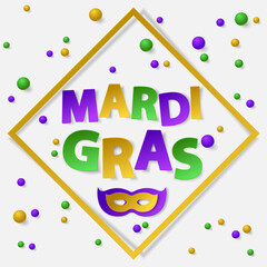 Poster with green, yellow and violet dust, confetti, balls and frame. Vector illustration. Paper lettering Mardi Gras on white backgound. Elements for banner, holiday, party.