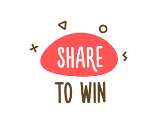 Trendy doodle speech bubble liquid trendy shape with Share to Win text. Vector illustration